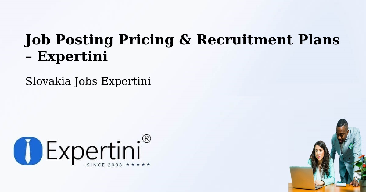 Job Posting Pricing & Recruitment Plans – Šamorín - Šamorín, Slovakia Jobs Expertini